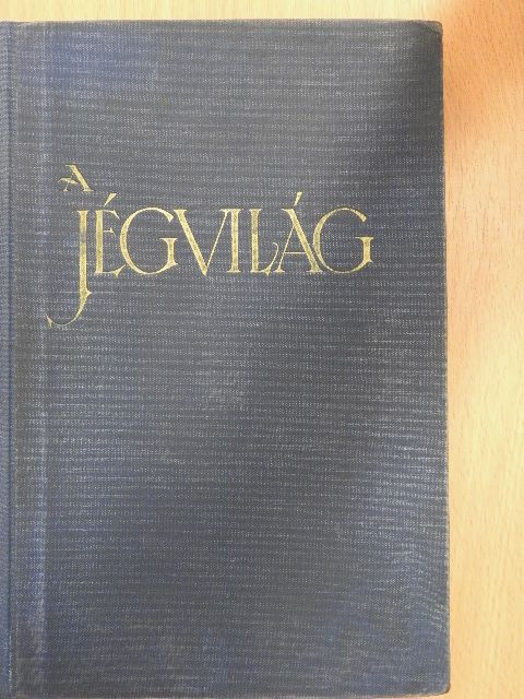 Dr. Cholnoky Jenő - A jégvilág [antikvár]