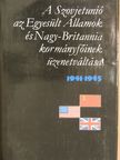 A Szovjetunió, az Egyesült Államok és Nagy-Britannia kormányfőinek üzenetváltása I. (töredék) [antikvár]