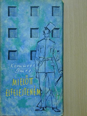 Kőműves Imre - Mielőtt elfelejteném [antikvár]
