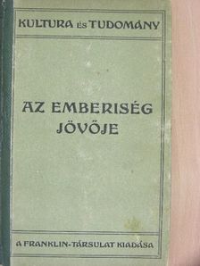 Heinrich Lhotzky - Az emberiség jövője [antikvár]