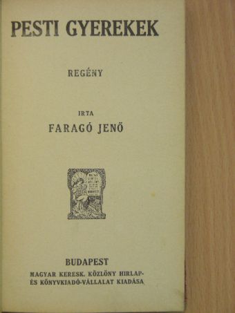 Faragó Jenő - Pesti gyerekek [antikvár]