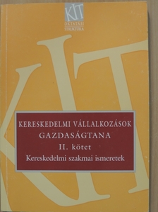Sókiné dr. Nagy Erzsébet - Kereskedelmi vállalkozások gazdaságtana II. [antikvár]