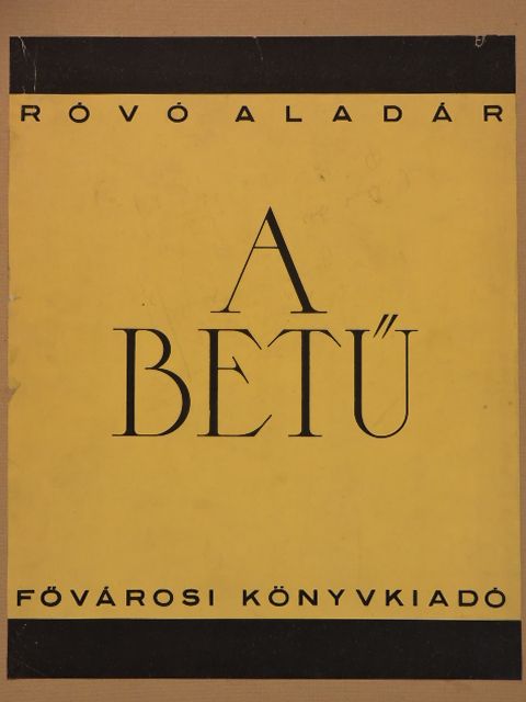 Róvó Aladár - A betű [antikvár]
