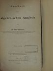 Dr. Oskar Schlömilch - Handbuch der algebraischen Analysis [antikvár]