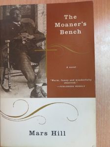 Mars Hill - The Moaner's Bench [antikvár]