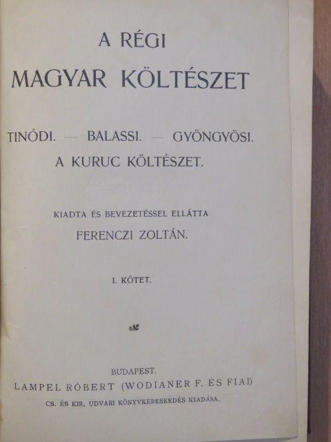 Balassi Bálint - A régi magyar költészet I-II. [antikvár]