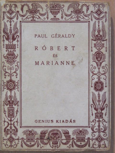Paul Géraldy - Róbert és Marianne [antikvár]