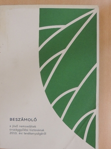 Beszámoló a jövő nemzedékek országgyűlési biztosának 2010. évi tevékenységéről - CD-vel [antikvár]