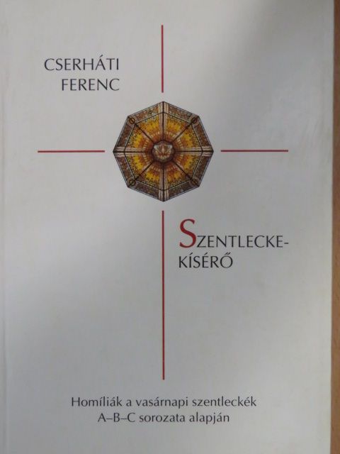 Cserháti Ferenc - Szentlecke-kísérő [antikvár]