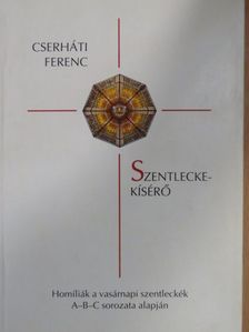 Cserháti Ferenc - Szentlecke-kísérő [antikvár]