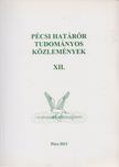 Gaál Gyula, Hautzinger Zoltán - Pécsi határőr tudományos közlemények XII. [antikvár]