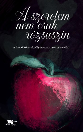 A szerelem nem csak rózsaszín [eKönyv: epub, mobi]