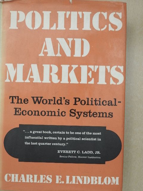 Charles E. Lindblom - Politics and Markets [antikvár]