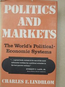 Charles E. Lindblom - Politics and Markets [antikvár]