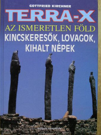 Dieter Grossherr - Terra-X - Az ismeretlen Föld [antikvár]