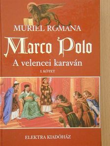 Muriel Romana - Marco Polo I. [antikvár]