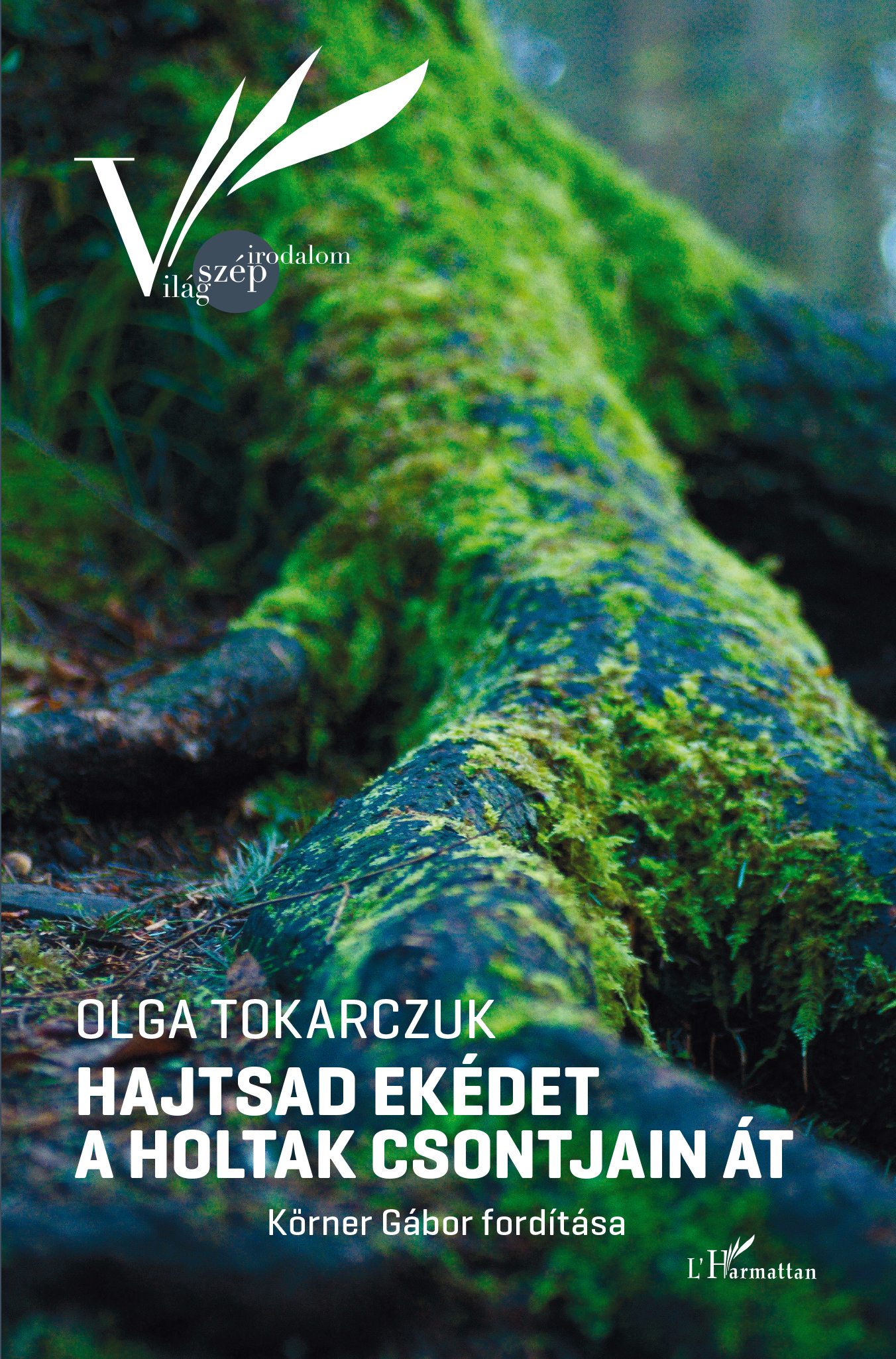 Olga Tokarczuk - Hajtsad ekédet a holtak csontjain át [eKönyv: epub, mobi]