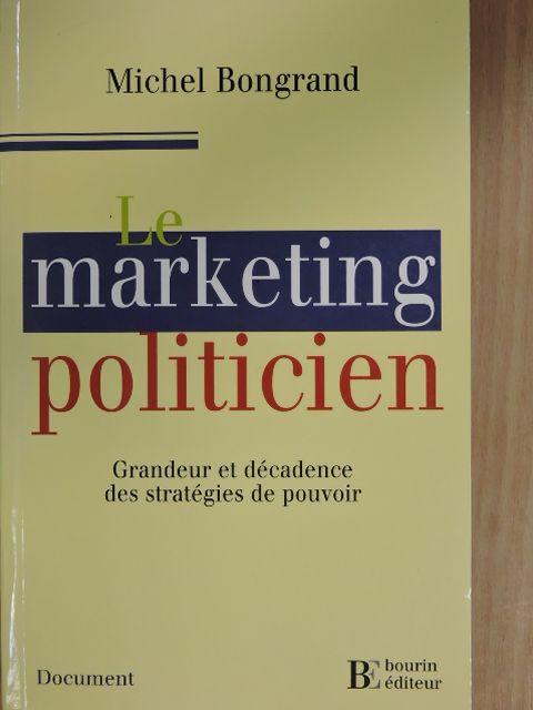 Gérard Spitéri - Le marketing politicien [antikvár]