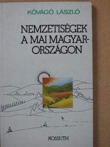 Kővágó László - Nemzetiségek a mai Magyarországon (dedikált példány) [antikvár]