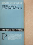 David Scheinert - Pierre Bajut színeváltozása [antikvár]
