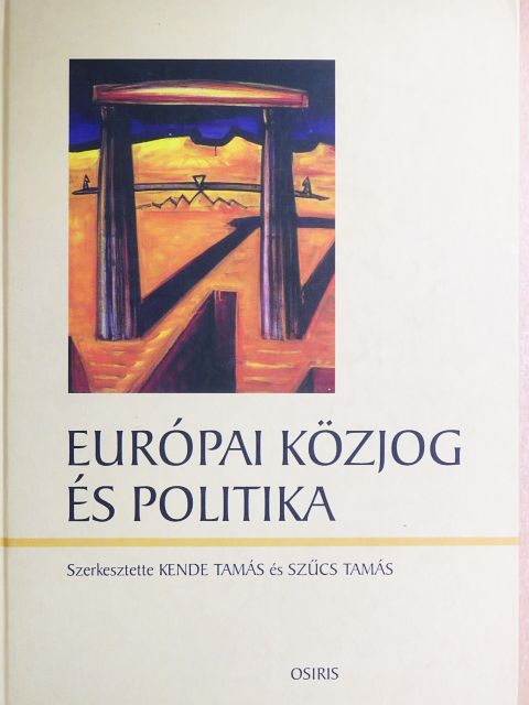 Balázs Péter - Európai közjog és politika [antikvár]