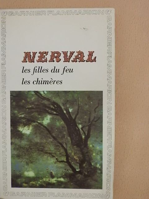 Gérard de Nerval - Les filles du feu/Les chiméres [antikvár]