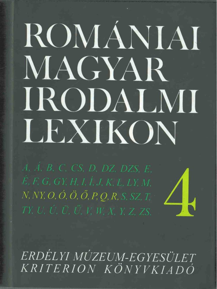 DÁVID GYULA - Romániai magyar irodalmi lexikon 4. N-R [antikvár]