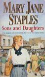 Mary Jane Staples - Sons and Daughters [antikvár]