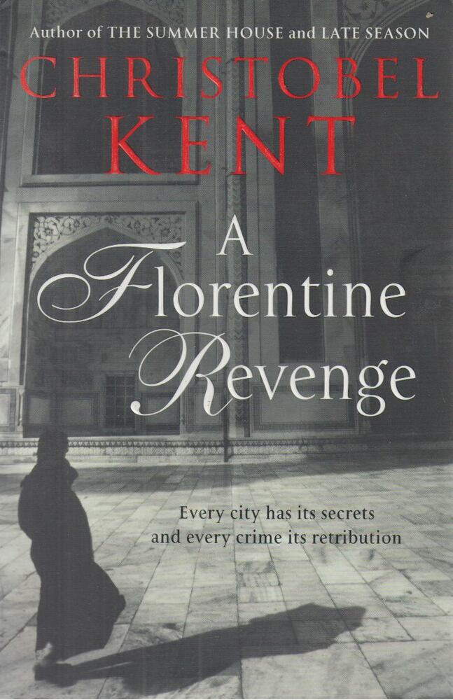 Christobel Kent - A Florentine Revenge [antikvár]