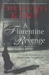 Christobel Kent - A Florentine Revenge [antikvár]