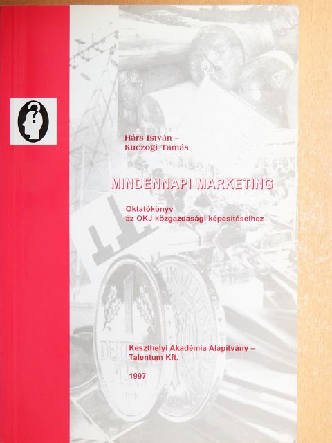 Hárs István - Mindennapi marketing [antikvár]
