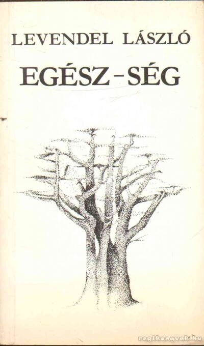 Levendel László - Egész-ség [antikvár]