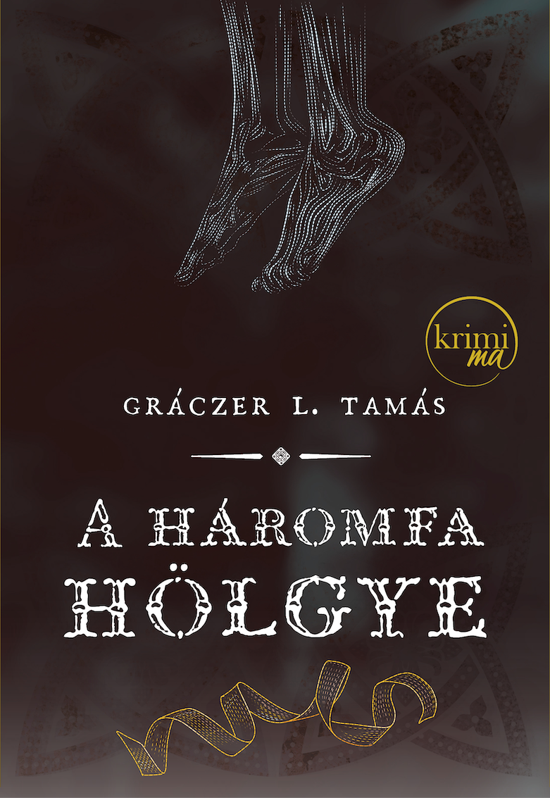 Gráczer L. Tamás - A háromfa hölgye [eKönyv: epub, mobi]