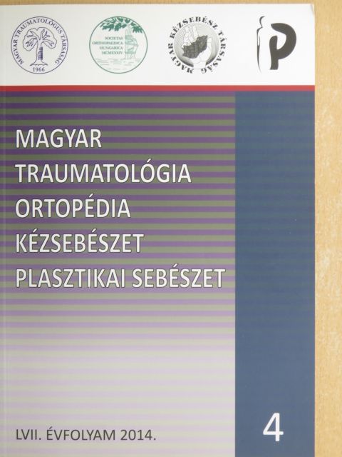 Dr. Bíró Vilmos - Magyar Traumatológia, Ortopédia, Kézsebészet, Plasztikai sebészet 2014/4. [antikvár]