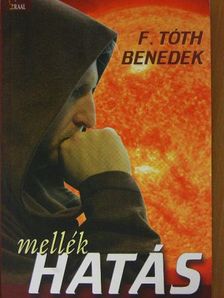 F. Tóth Benedek - Mellékhatás [antikvár]
