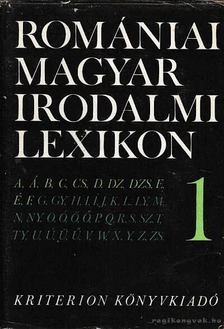 BALOGH EDGÁR - Romániai magyar irodalmi lexikon 1. A-F [antikvár]