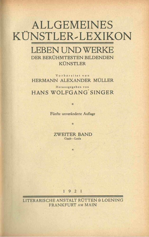 Hans Wolfgang Singer - Allgemeines künstler-Lexikon II. [antikvár]