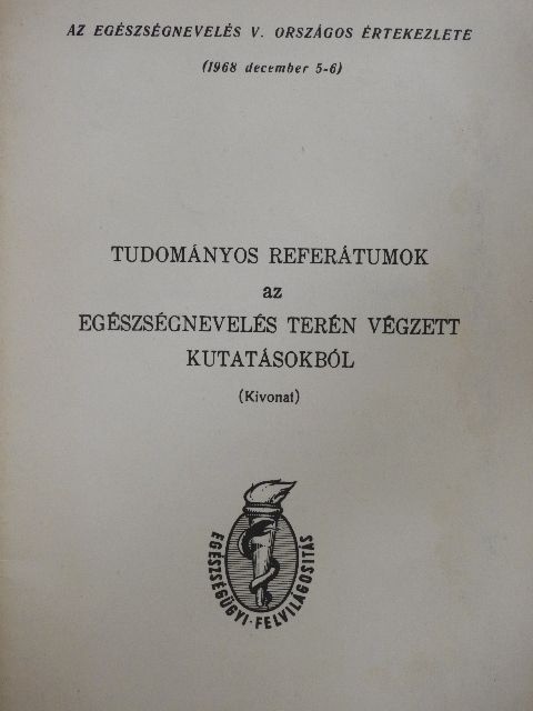 Dr. Kovács András - Tudományos referátumok az egészségnevelés terén végzett kutatásokból [antikvár]
