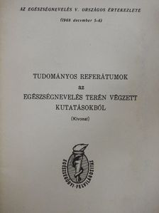 Dr. Kovács András - Tudományos referátumok az egészségnevelés terén végzett kutatásokból [antikvár]