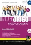 LX-0058-4 - NAGY ORIGÓ NYELVVIZSGAKÖNYV - ANGOL KÖZÉPFOK - AZ ÚJ VIZSGÁHOZ