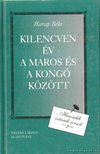 HARAP BÉLA - Kilencven év a Maros és a Kongó között [antikvár]
