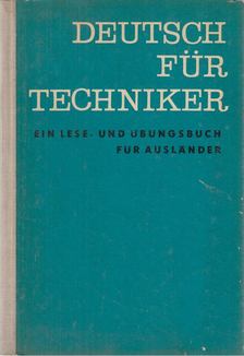 Eisenreich, Hans, Meinecke, Renate, Köhler, Claus, Michel, Arthur, Reinhardt,Werner, Riedel, Herbert - Deutsch für Techniker [antikvár]