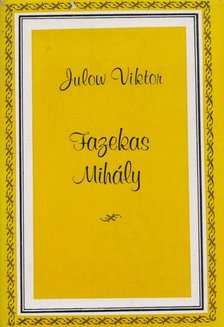 JULOW VIKTOR - Fazekas Mihály [antikvár]