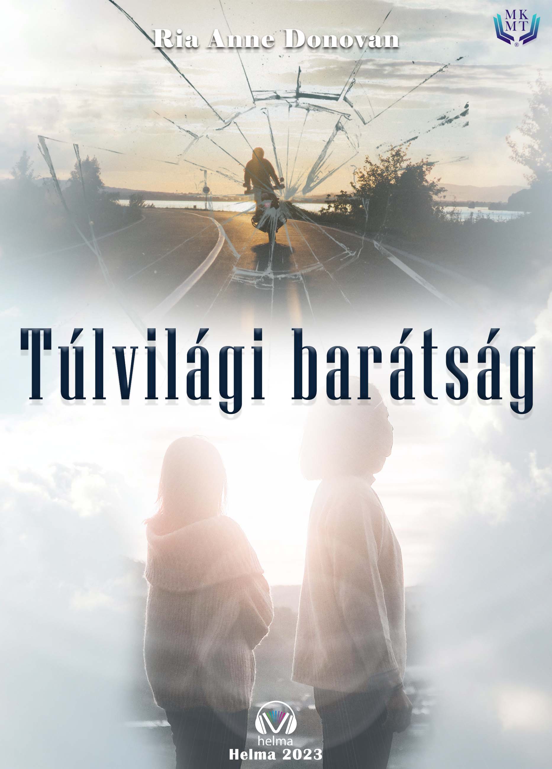Anne Donovan Ria - Túlvilági barátság [eKönyv: epub, mobi]