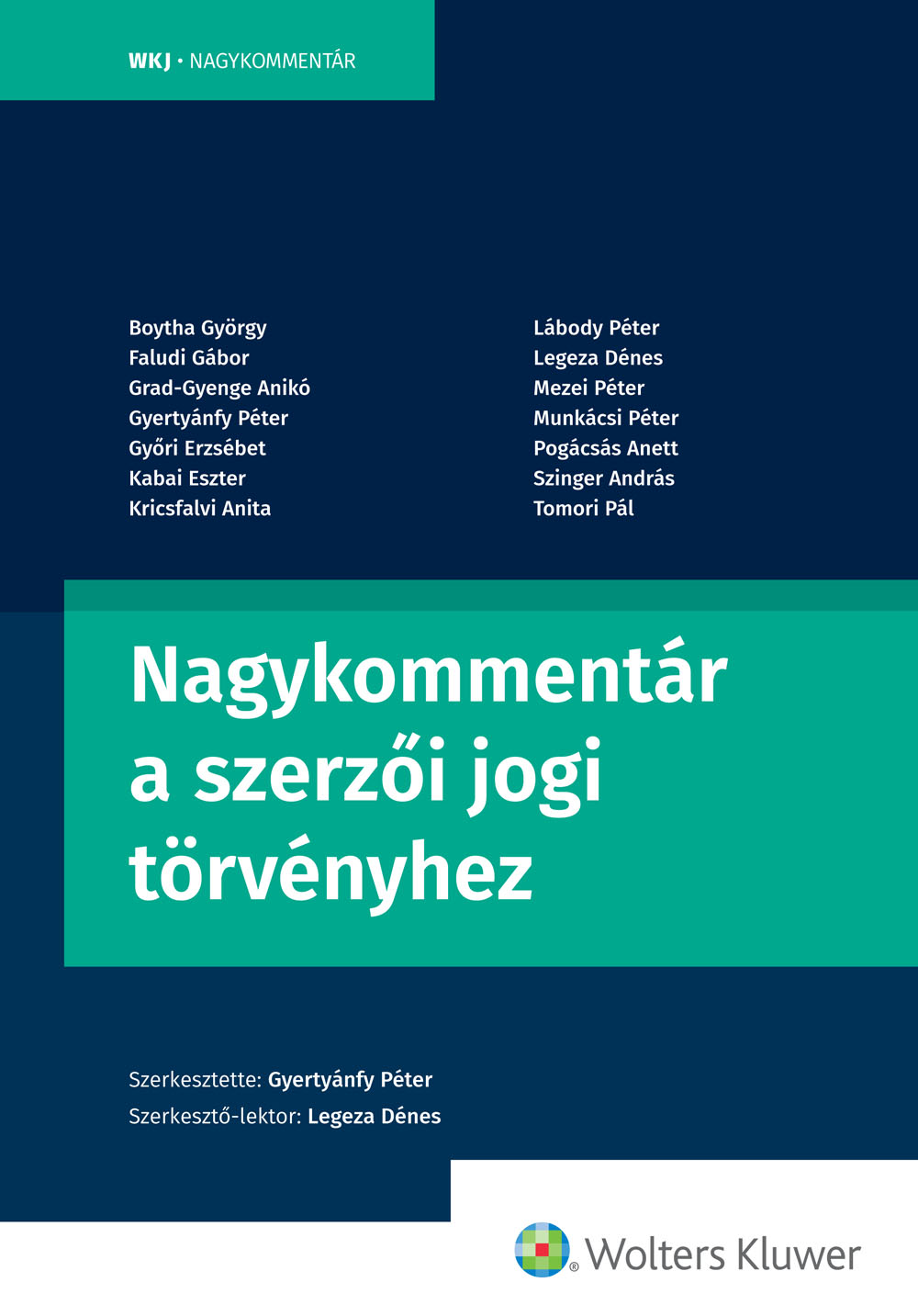 Gyertyánfy Péter (szerk.) dr. - Nagykommentár a szerzői jogi törvényhez [eKönyv: epub, mobi]