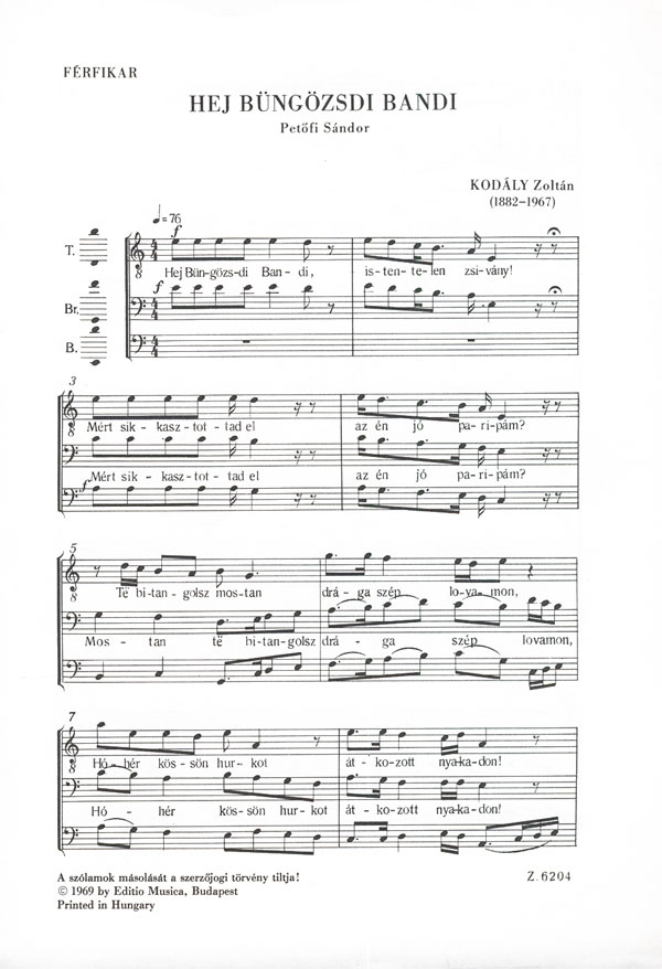 Kodály Zoltán - HEJ BÜNGÖZSDI BANDI - FÉRFIKARRA