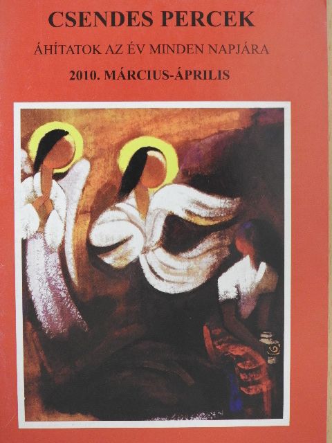 Csendes percek 2010. március-április [antikvár]