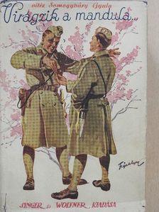 Somogyváry Gyula - Virágzik a mandula... I-II. [antikvár]