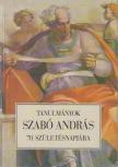 Tanulmányok Szabó András 70. születésnapjára [antikvár]