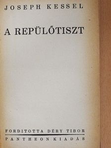 Joseph Kessel - A repülőtiszt [antikvár]